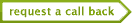 request a call back